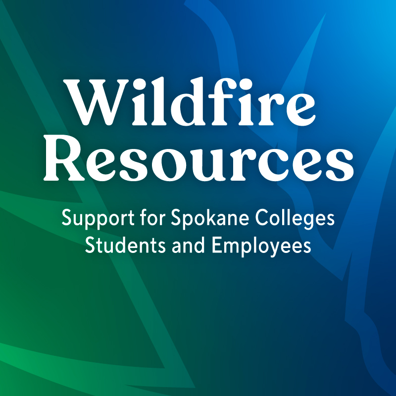 Wildfire resources, support for Spokane Colleges Students